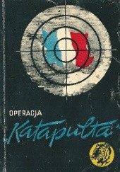 Okładka książki Operacja "Katapulta" W. R. Zielrecki