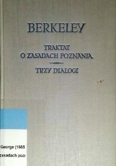 Okładka książki Traktat o zasadach poznania, Trzy dialogi George Berkeley