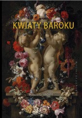 Okładka książki Kwiaty baroku Maciej Sadowski