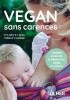 Okładka książki Vegan sans carences Edith GÄTJEN,&nbsp;Markus KELLER,&nbsp;Franck Senninger