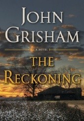 Okładka książki The Reckoning John Grisham