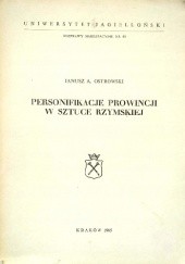 Okładka książki Personifikacje prowincji w sztuce rzymskiej Janusz A. Ostrowski