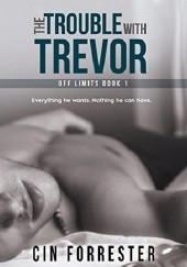 Okładka książki The Trouble with Trevor Cin Forrester