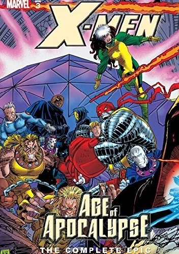 Okładki książek z cyklu X-Men: Age of Apocalypse – The Complete Epic