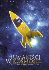 Okładka książki Humaniści w kosmosie Mel Lallande