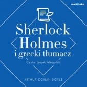 Okładka książki Sherlock Holmes i Grecki tłumacz Arthur Conan Doyle