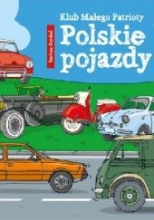 Okładka książki Klub małego patrioty. Polskie pojazdy Dariusz Grochal