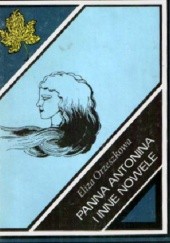 Okładka książki Panna Antonina i inne nowele Eliza Orzeszkowa