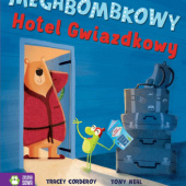 Okładka książki Megabombkowy Hotel Gwiazdkowy Tracey Corderoy