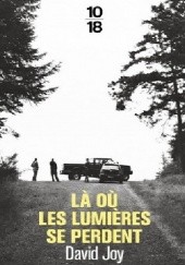 Okładka książki Là où les lumières se perdent David Joy