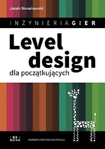 Inżynieria Gier. Level design dla początkujących