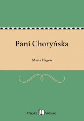 Okładka książki Pani Choryńska Maria Hagen-Schwerin