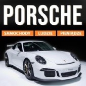 Porsche - samochody, ludzie, pieniądze