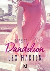 Okładka książki Dandelion Lex Martin