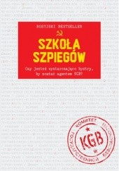 Okładka książki Szkoła szpiegów Denis Bukin, Kamil Guliev