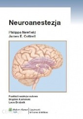Okładka książki Neuroanestezja James E. Cottrell, Philippa Newfield
