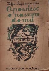Okładka książki Opowieści o naszym domu Zofia Szymanowska
