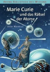 Okładka książki Marie Curie und das Rätsel der Atome