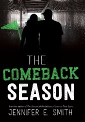Okładka książki The Comeback Season Jennifer E. Smith