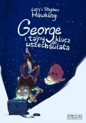 Okładka książki George i tajny klucz do wszechświata Lucy Hawking, Stephen Hawking
