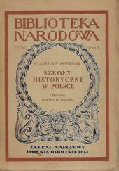 Okładka książki Szkoły historyczne w Polsce Władysław Smoleński