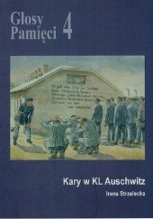 Głosy Pamięci 4. Kary w KL Auschwitz