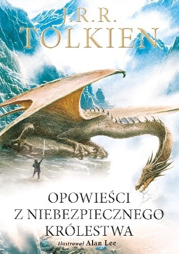 Okładka książki Opowieści z Niebezpiecznego Królestwa J.R.R. Tolkien
