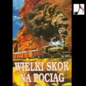 Okładka książki Wielki skok na pociąg Michael Crichton