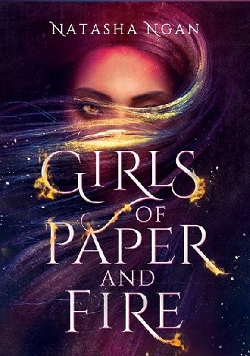 Okładki książek z cyklu Girls of Paper and Fire