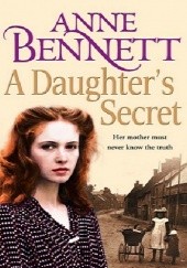 Okładka książki A Daughters Secret Anne Bennett