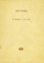 Okładka książki W mroku gwiazd Tadeusz Miciński