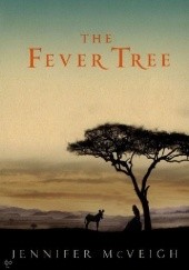 Okładka książki The Fever Tree Jennifer McVeigh