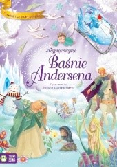 Okładka książki Najpiękniejsze Baśnie Andersena Hans Christian Andersen, Stefania Leonardi Hartley