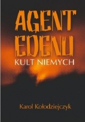 Okładka książki Agent Edenu Karol Kołodziejczyk