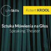 Okładka książki Sztuka Mówienia na Głos – Speaking Theater Robert Krool