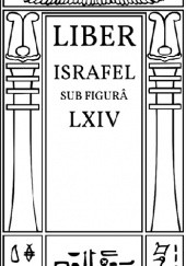 Okładka książki Liber Israfel sub figurâ LXIV Aleister Crowley