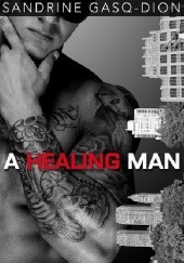 Okładka książki A Healing Man Sandrine Gasq-Dion