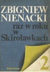 Okładka książki Raz w roku w Skiroławkach - Tom 2 Zbigniew Nienacki