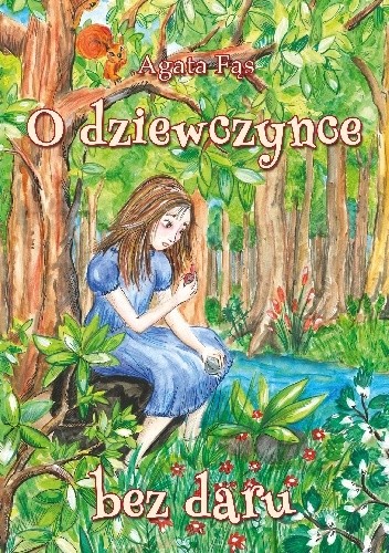 Okładka książki O dziewczynce bez daru Agata Fąs