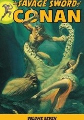 The Savage Sword Of Conan Vol.7