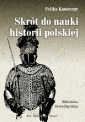 Okładka książki Skrót do nauki historii polskiej Feliks Koneczny