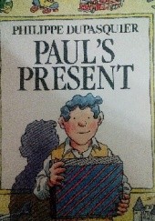 Okładka książki Paul's Present Philippe Dupasquier