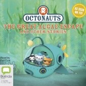 Okładka książki Octonauts: The Great Algae Escape and Other Stories Michael C. Murphy, Vicki Wong