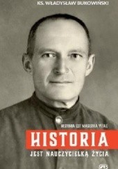 Okładka książki Historia jest nauczycielką życia Władysław Bukowiński