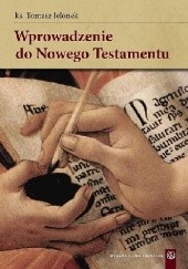 Okładka książki Wprowadzenie do Nowego Testamentu Tomasz Jelonek
