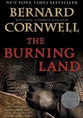 Okładka książki The Burning Land Bernard Cornwell
