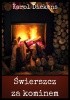 Świerszcz za kominem