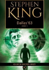 Okładka książki Dallas 63 cz.1 Stephen King