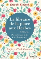 Okładka książki La libraire de la place aux herbes Éric de Kermel