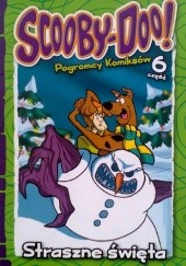 Okładka książki Scooby-Doo! Pogromcy Komiksów - Straszne Święta Lee Howard